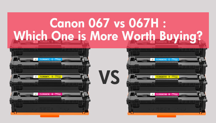 Canon 067 VS 067H :Which One is More Wor