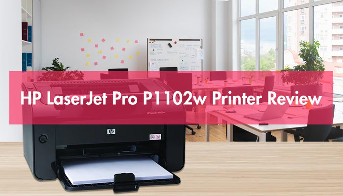HP LaserJet P1102w Review|HP P1