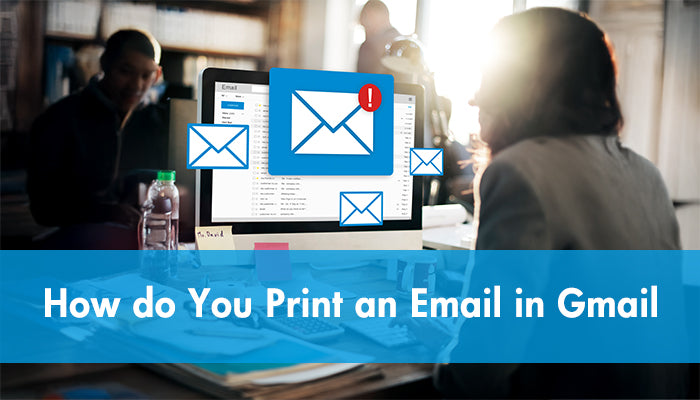 How do You Print an Email in Gmail