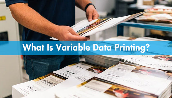 What Is Variable Data Printing?