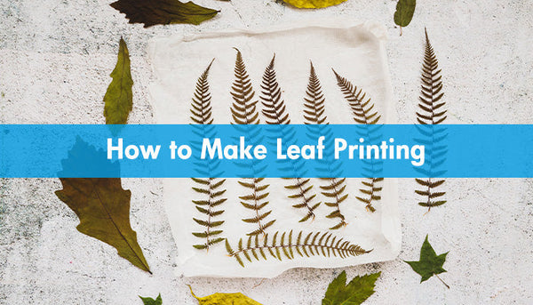 How to Make Leaf Printing