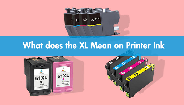 Plotter Ink Xl What does the XL Mean on Printer Ink