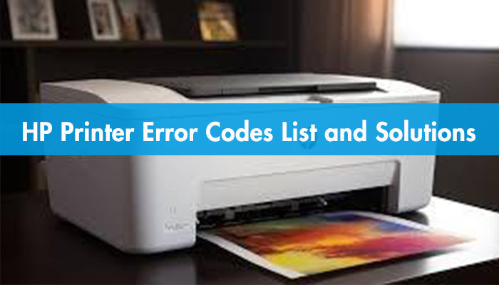 HP Printer Error Codes List and Solution