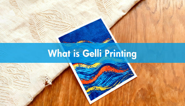 What is Gelli Printing