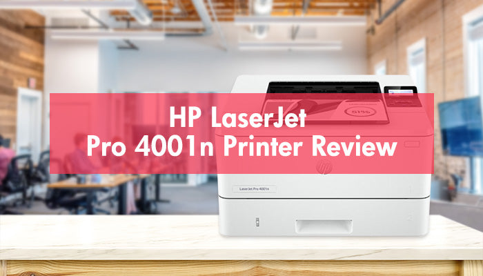 Printer Review：HP LaserJet Pro 4001n