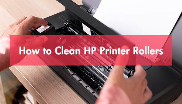 How to Clean HP Printer Rollers