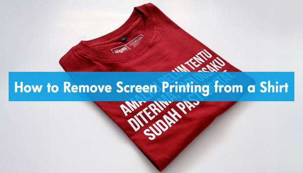 How to Remove Screen Printing from a Shirt