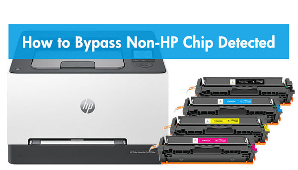 How to Bypass Non-HP Chip Detected