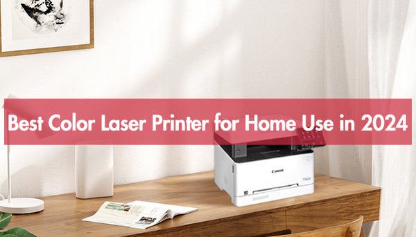 Best Color Laser Printer for Home Use in 2024