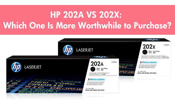 HP 202A VS 202X: Which One Is More Worthwhile to Purchase?