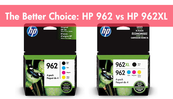 The Better Choice: HP 962 vs HP 962XL
