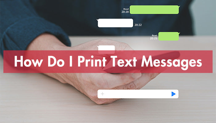 How Do I Print Text Messages