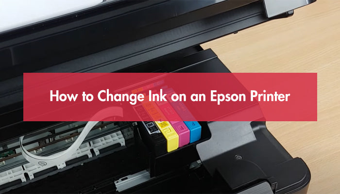 How to Change Ink on an Epson Printer