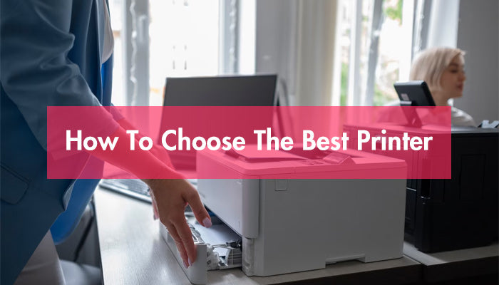 Printer Buying Guide 2022: How To Choose The Best Printer For Yourself