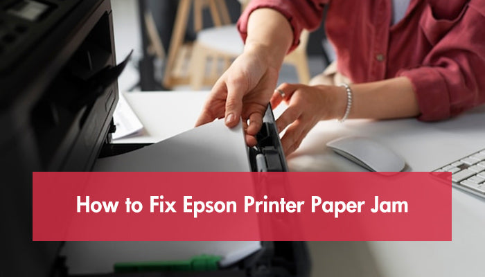 How to Fix Epson Printer Paper Jam