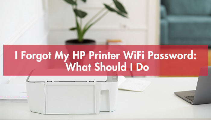 I Forgot My HP Printer WiFi Password