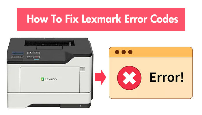 Lexmark Serial/no How To Fix Lexmark Error Codes