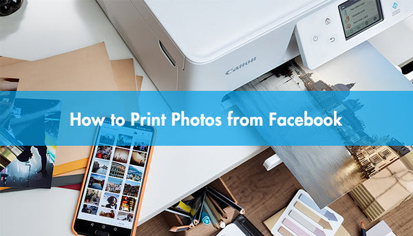 How to Print Photos from Facebook