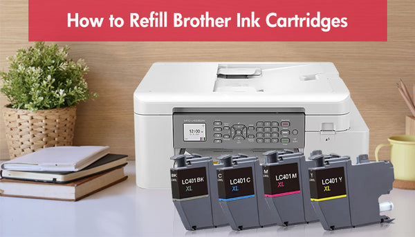 How to Refill Brother Ink Cartridges